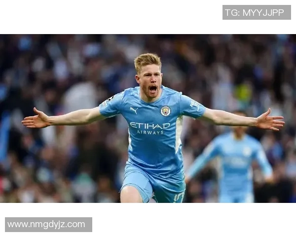 德布劳内：足坛大师的传球艺术与比赛智慧解析