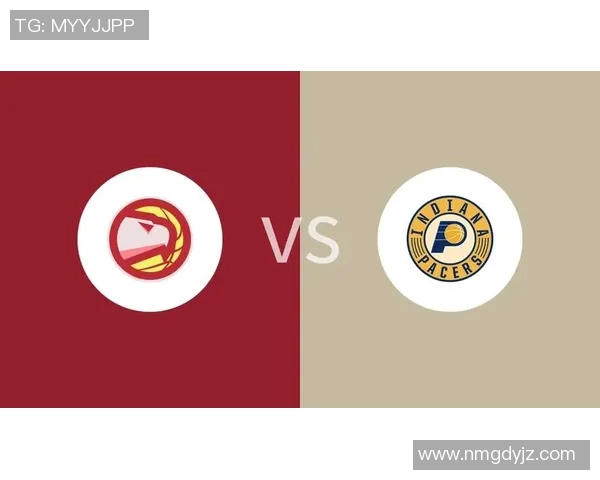 步行者与老鹰对决分析球队状态与战术策略全面解读